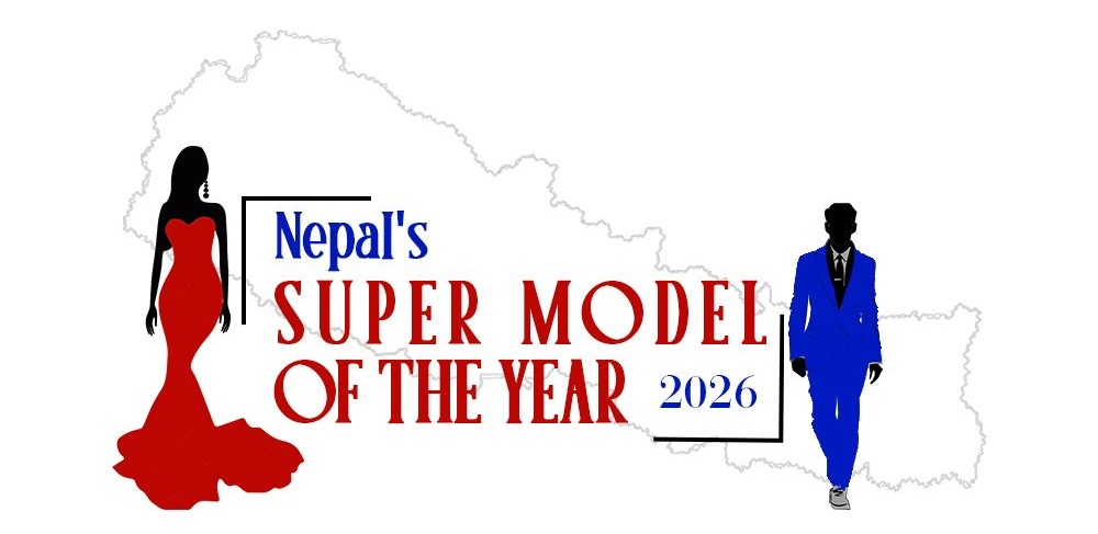 NEPAL'S SUPER MODEL OF THE YEAR 2026
